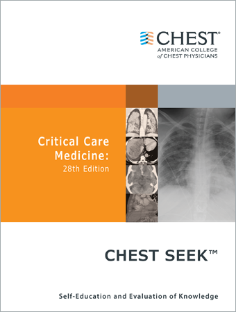 CHEST SEEK Critical Care Medicine: 28th Edition (2018)