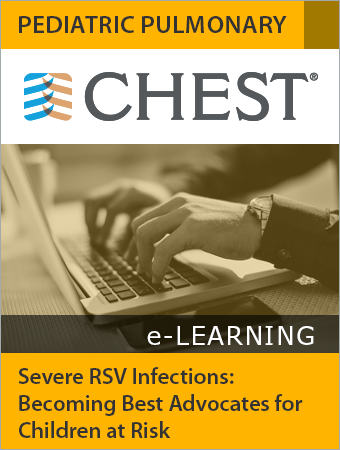 Severe RSV Infections: Becoming Best Advocates for Children at Risk