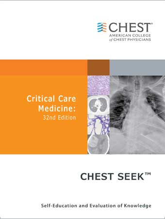 CHEST SEEK Critical Care Medicine: 32nd Edition 