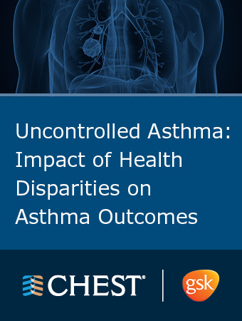 Uncontrolled Asthma: Impact of Health Disparities on Asthma Outcomes