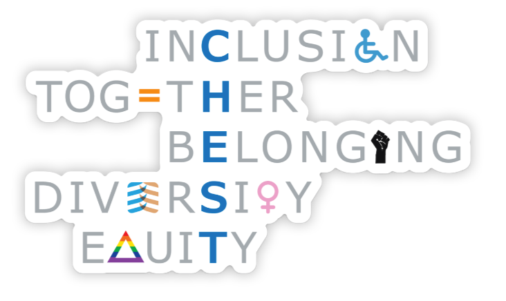 INCLUSION, TOGETHER, BELONGING, DIVERSITY, EQUITY
