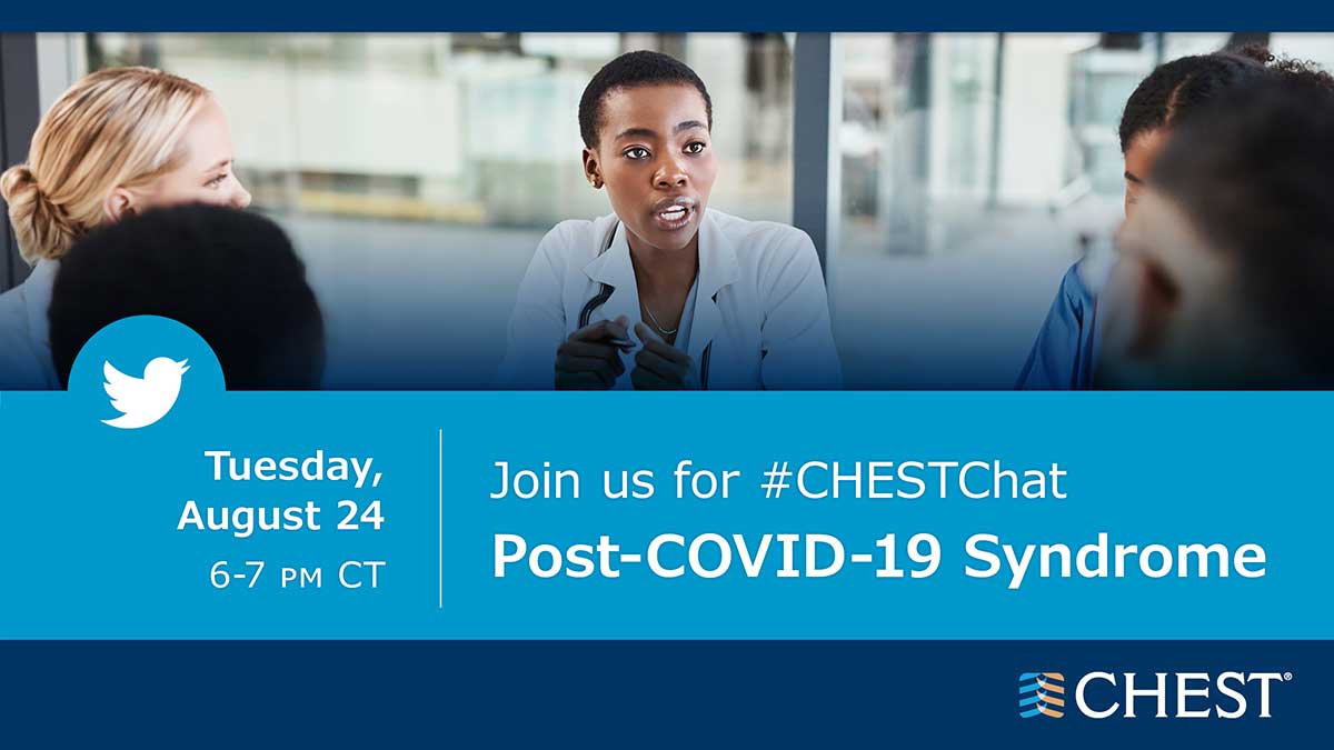 #CHESTChat Post-COVID-19 Syndrome | August 24, 6-7pm CT