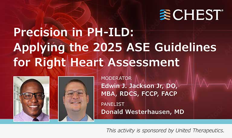 Precision in PH-ILD: Applying the 2025 ASE Guidelines for Right Heart Assessment | CHEST